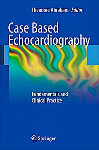 Portada del libro 9781849961509 Case Based Echocardiography. Fundamentals and Clinical Practice