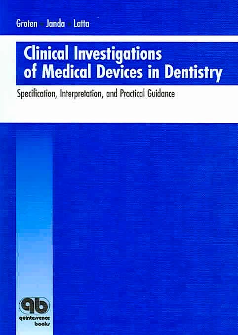 Portada del libro 9781850970699 Clinical Investigation of Medical Devices in Dentistry