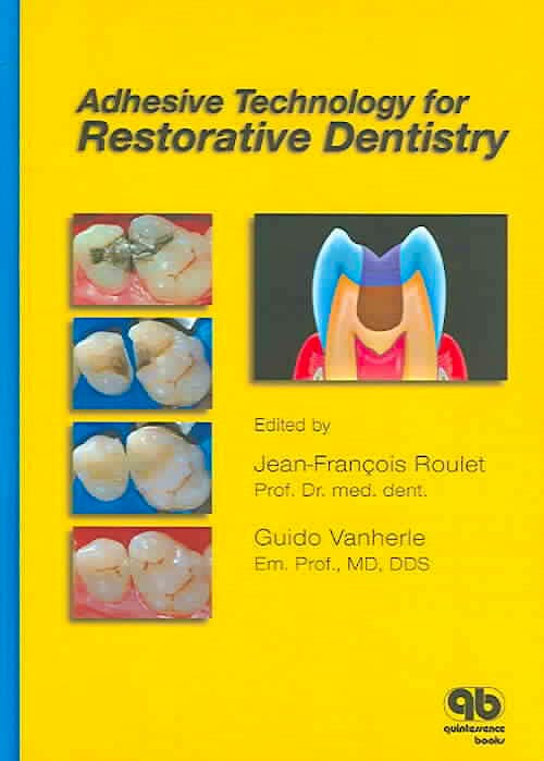 Portada del libro 9781850971078 Adhesive Technology for Restorative Dentistry