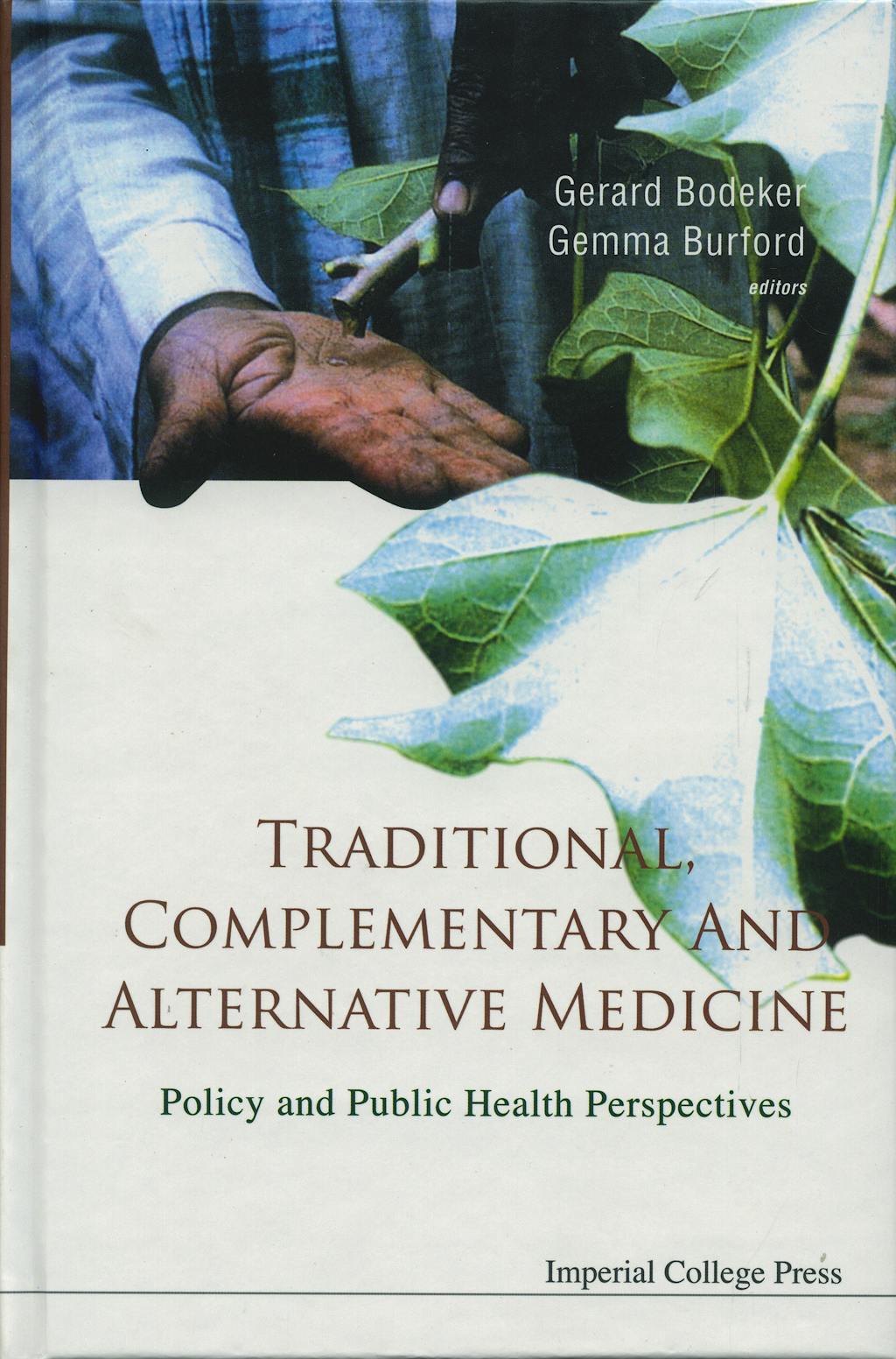 Portada del libro 9781860946165 Traditional Complementary and Alternative Medicine