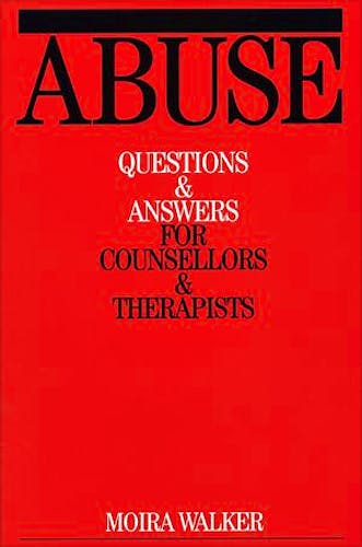 Portada del libro 9781861562203 Abuse. Questions and Answers for Counsellors and Therapists