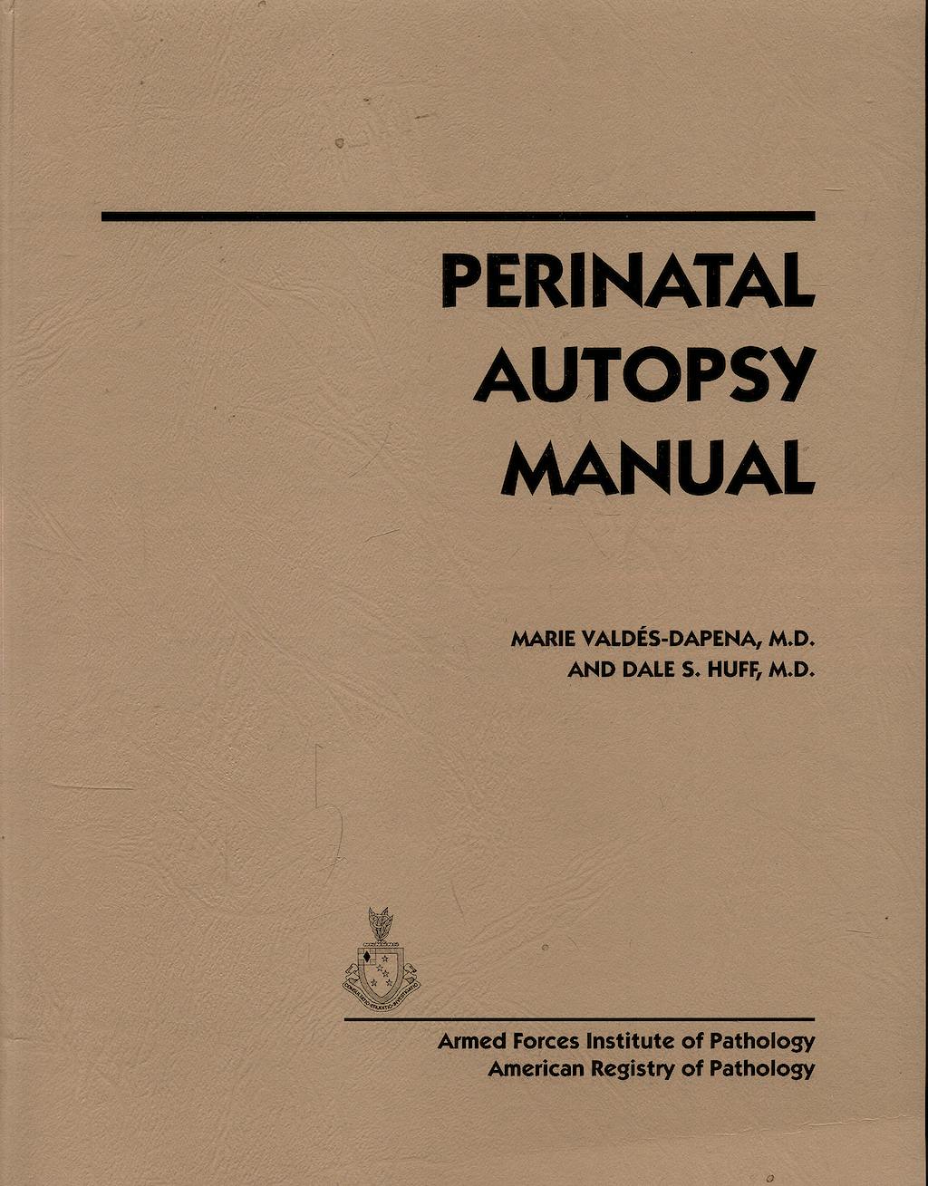 Portada del libro 9781881041382 Perinatal Autopsy Manual