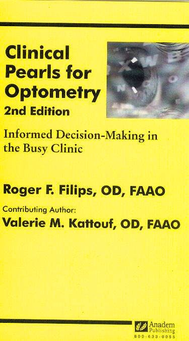 Portada del libro 9781890018597 Clinical Pearls for Optometry: Informed Decision-Making in the Busy Cl