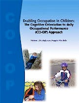 Portada del libro 9781895437652 Enabling Occupation in Children: The Cognitive Orientation to Daily Occupational Performance (Co-Op) Approach (Comes with Accompanying Cd-Rom)