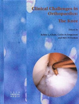 Portada del libro 9781899066636 Clinical Challenges in Orthopaedics: The Knee