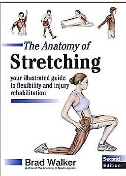 Portada del libro 9781905367290 The Anatomy of Stretching. Your Illustrated Guide to Flexibility and Injury Rehabilitation