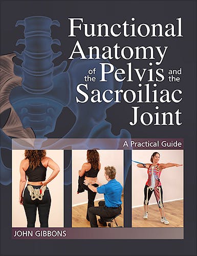 Portada del libro 9781905367665 Functional Anatomy of the Pelvis and the Sacroiliac Joint. Practical Guide