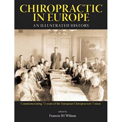 Portada del libro 9781905886869 Chiropractic in Europe: An Illustrated History