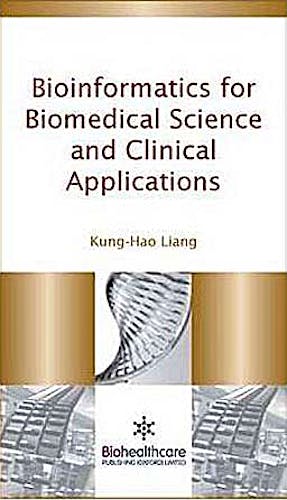 Portada del libro 9781907568442 Bioinformatics for Biomedical Science and Clinical Applications