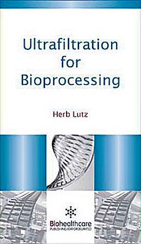 Portada del libro 9781907568466 Ultrafiltration for Bioprocessing