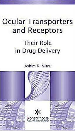 Portada del libro 9781907568862 Ocular Transporters and Receptors. Their Role in Drug Delivery