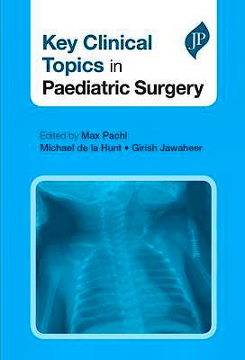 Portada del libro 9781907816581 Key Clinical Topics in Paediatric Surgery