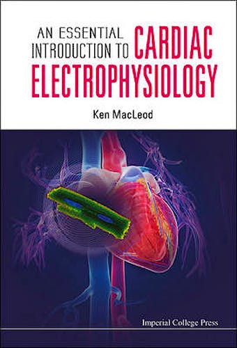 Portada del libro 9781908977359 An Essential Introduction to Cardiac Electrophysiology (Softcover)