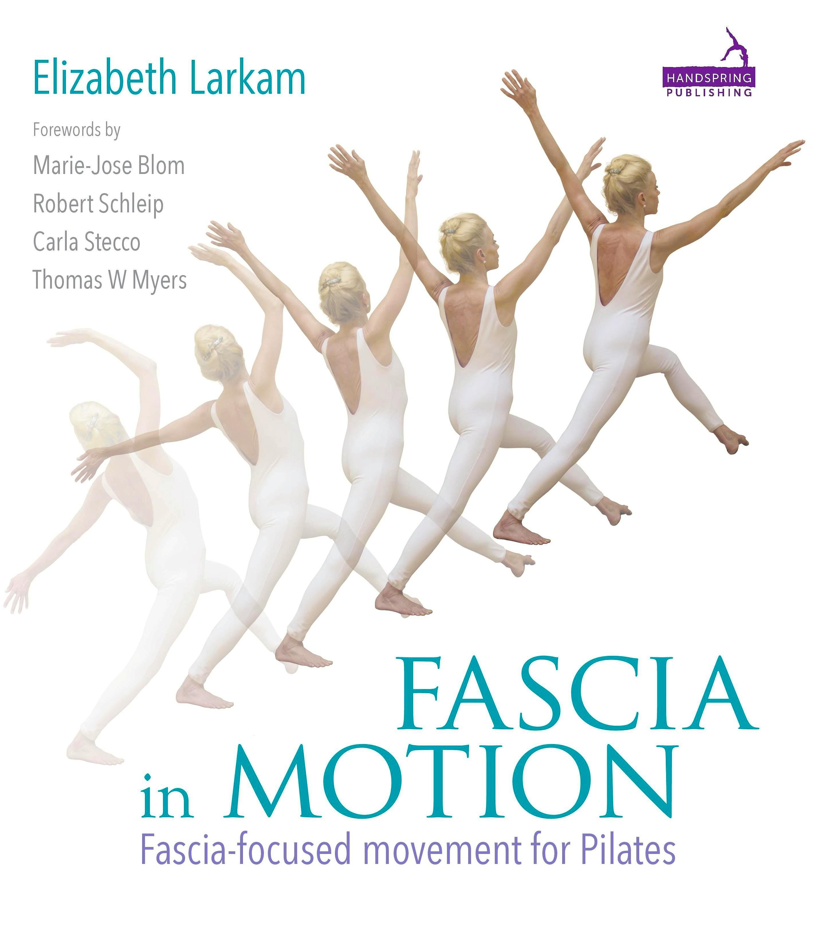 Portada del libro 9781909141285 Fascia In Motion. Fascia-Focused Movement for Pilates