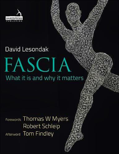 Portada del libro 9781909141551 Fascia. What It is and Why It Matters