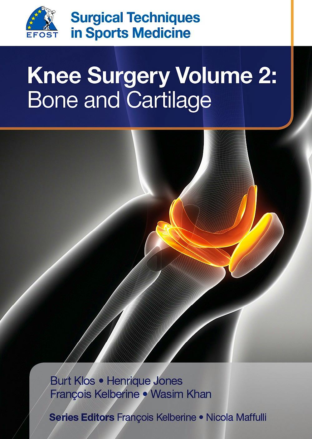 Portada del libro 9781909836389 EFOST Surgical Techniques in Sports Medicine. Knee Surgery, Vol. 2: Bone and Cartilage