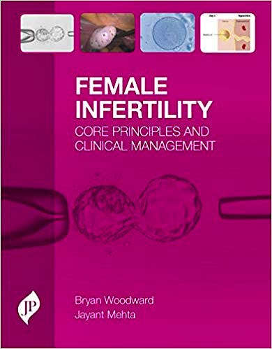 Portada del libro 9781909836501 Female Infertility. Core Principles and Clinical Management