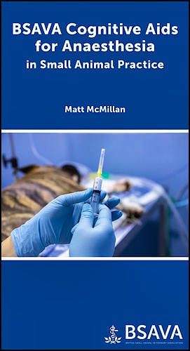 Portada del libro 9781910443750 BSAVA Cognitive Aids for Anaesthesia in Small Animal Practice