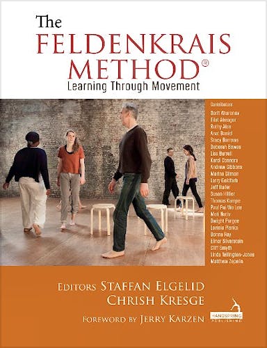 Portada del libro 9781912085699 The Feldenkrais Method® Learning Through Movement