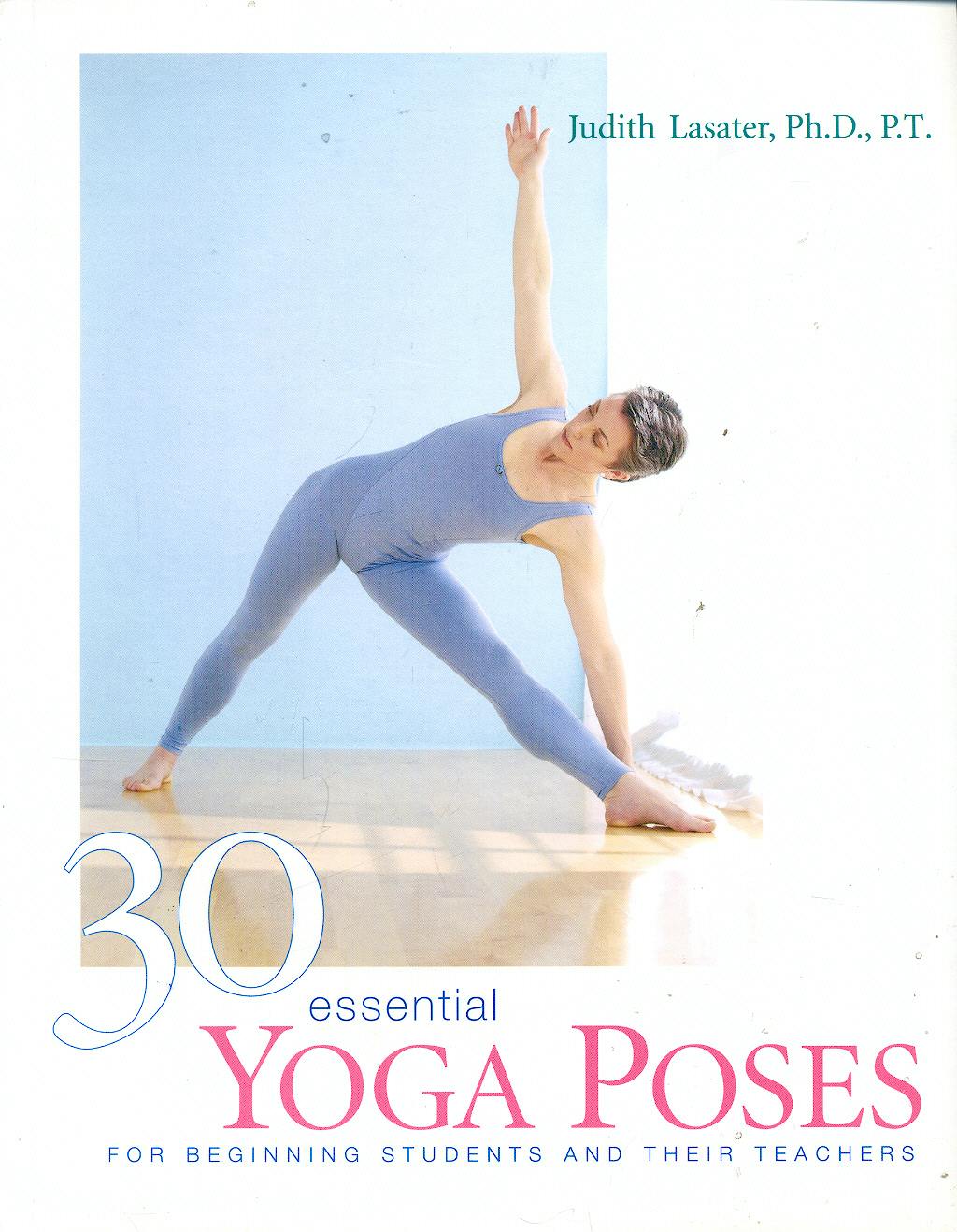 Portada del libro 9781930485044 30 Essential Yoga Poses: For Beginning Students and Their Teachers