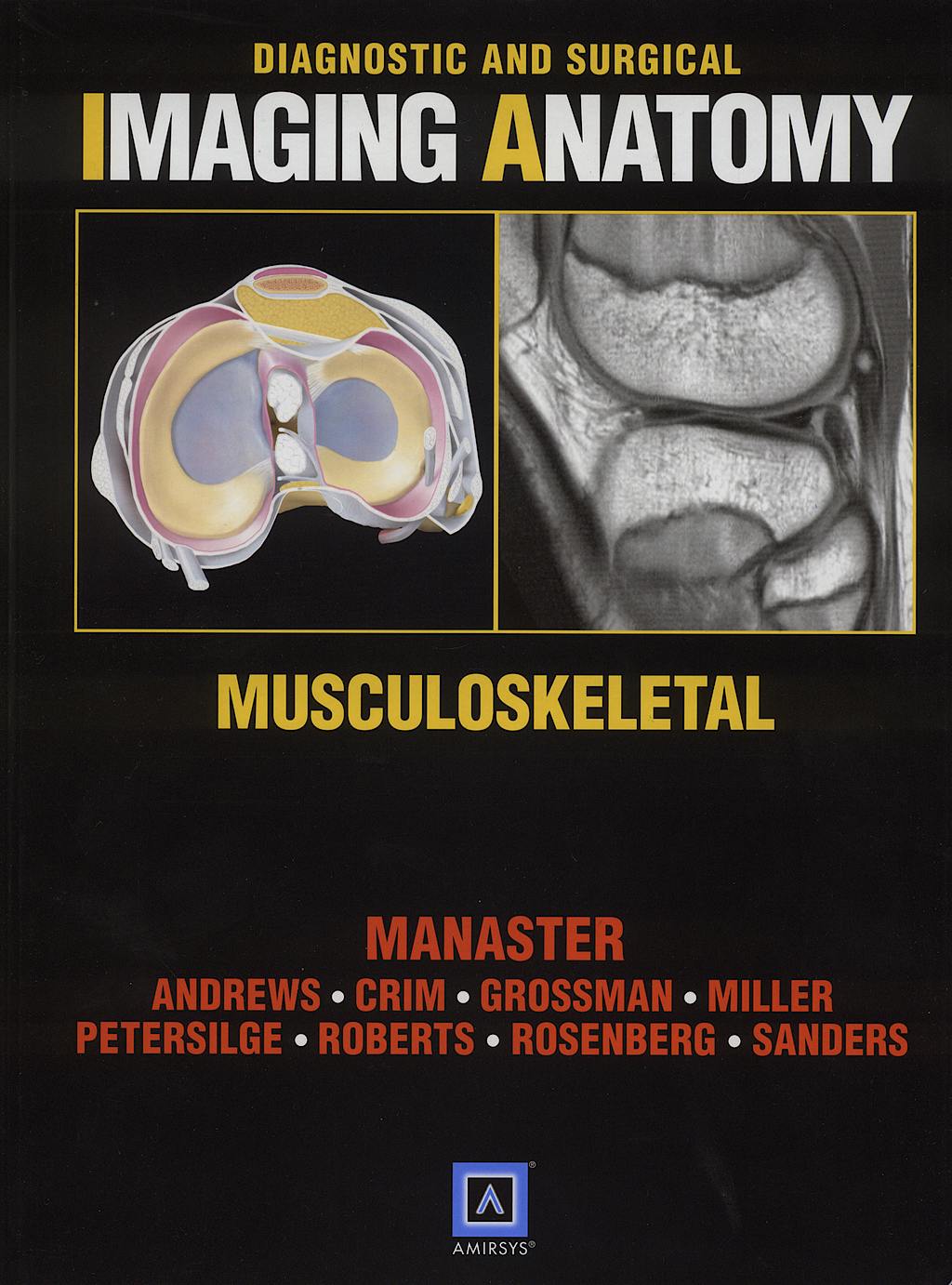 Portada del libro 9781931884310 Diagnostic and Surgical Imaging Anatomy. Musculoskeletal