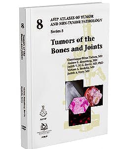 Portada del libro 9781933477138 Tumors of the Bones and Joints (AFIP Atlas of Tumor and Non-Tumor Pathology Series 5, Vol. 8)