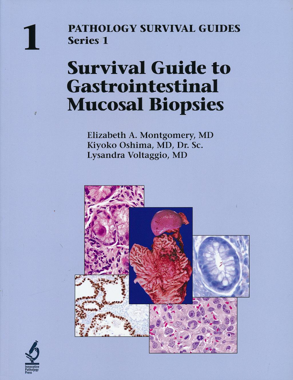 Portada del libro 9781933477626 Survival Guide to Gastrointestinal Mucosal Biopsies (Pathology Survival Guides Series 1, Vol. 1)