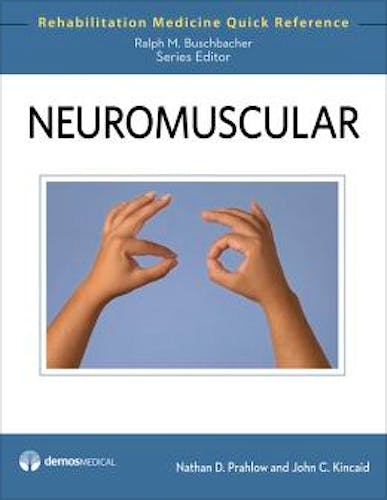 Portada del libro 9781933864488 Neuromuscular (Rehabilitation Medicine Quick Reference)