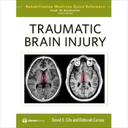 Portada del libro 9781933864617 Traumatic Brain Injury (Rehabilitation Medicine Quick Reference)