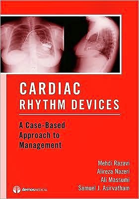 Portada del libro 9781933864679 Cardiac Rhythm Devices. a Case-Based Approach to Management
