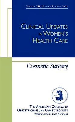 Portada del libro 9781934946602 Cosmetic Surgery (Clinical Updates in Women's Health Care)