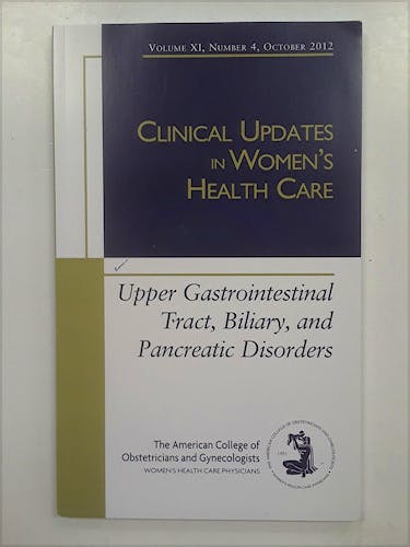 Portada del libro 9781934984161 Upper Gastrointestinal Tract, Biliary and Pancreatic Disorders (Clinical Updates in Women Health Care)