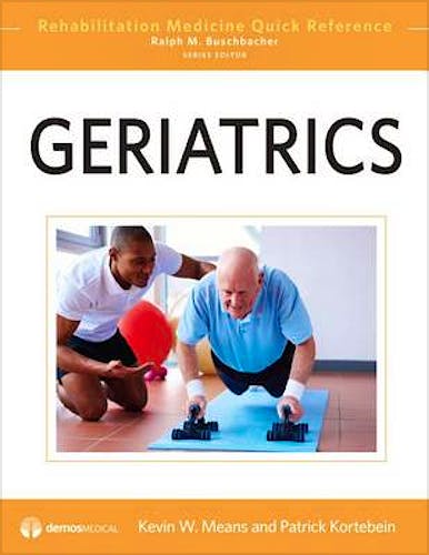 Portada del libro 9781936287093 Geriatrics (Rehabilitation Medicine Quick Reference)