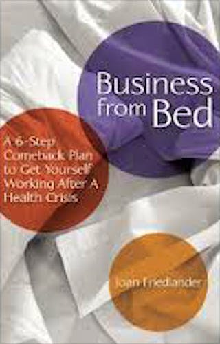 Portada del libro 9781936303441 Business from Bed. a 6-Step Comeback Plan to Get Yourself Working Again after a Health Crisis