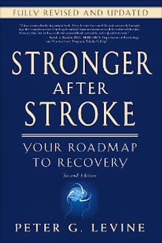 Portada del libro 9781936303472 Stronger After Stroke. Your Roadmap to Maximizing Your Recovery