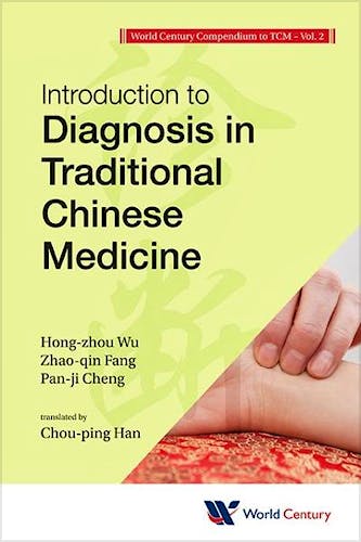 Portada del libro 9781938134135 World Century Compendium to TCM, Vol. 2: Introduction to Diagnosis in Traditional Chinese Medicine