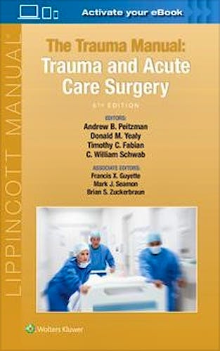 The Trauma Manual. Trauma and Acute Care Surgery