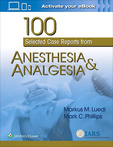 Portada del libro 9781975115326 100 Selected Case Reports from Anesthesia and Analgesia