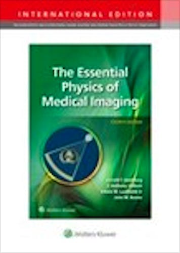Portada del libro 9781975167660 The Essential Physics of Medical Imaging (International Edition)
