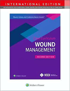 Portada del libro 9781975173708 Wound, Ostomy and Continence Nurses Society Core Curriculum. Wound Management. International Edition