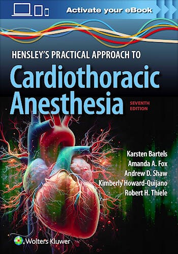 Portada del libro 9781975209100 HENSLEY's Practical Approach to Cardiothoracic Anesthesia. Print + eBook with Multimedia
