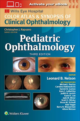 Pediatric Ophthalmology. Wills Eye Institute Atlas Series