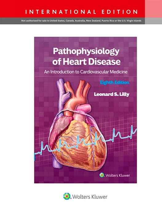 Portada del libro 9781975216634 Pathophysiology of Heart Disease. An Introduction to Cardiovascular Medicine. International Edition