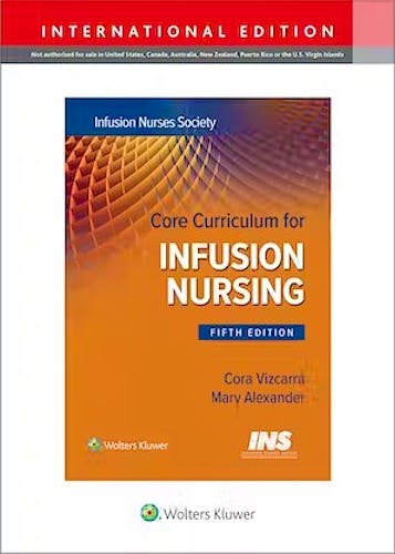Portada del libro 9781975223052 Core Curriculum for Infusion Nursing. An Official Publication of the Infusion Nurses Society. International Edition
