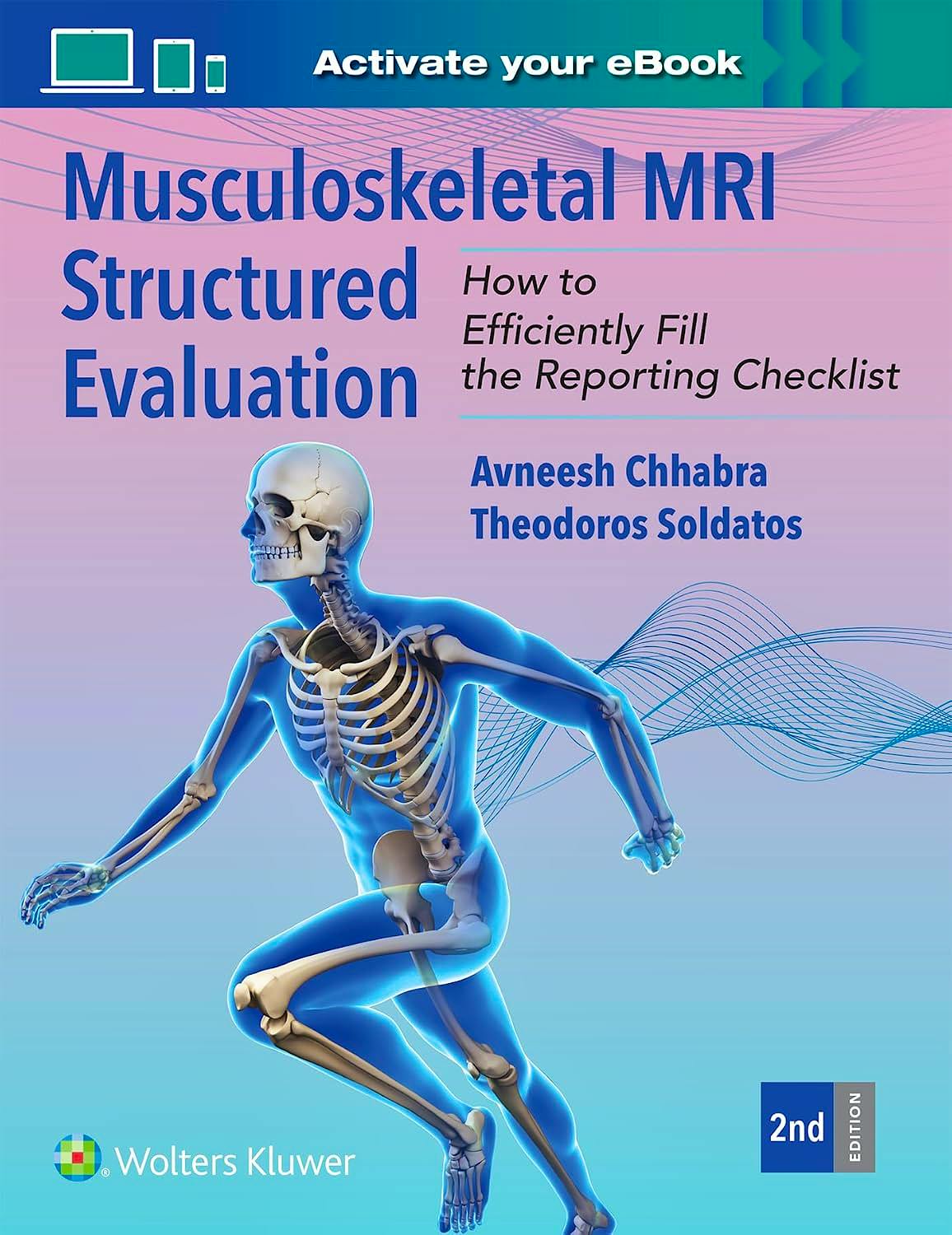 Portada del libro 9781975234065 Musculoskeletal MRI Structured Evaluation. How to Efficiently Fill in the Reporting Checklist