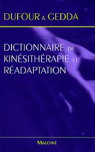 Portada del libro 9782224028664 Dictionnaire de Kinesitherapie Et Readaptation