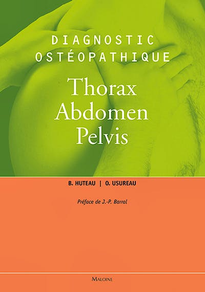 Portada del libro 9782224033545 Diagnostic Osteopathique, Vol. 3: Thorax, Abdomen, Pelvis