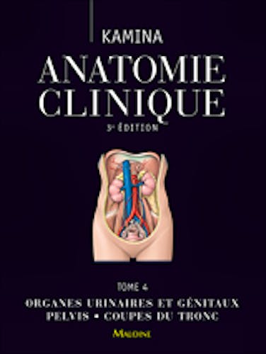 Portada del libro 9782224033835 Anatomie Clinique, Tome 4: Organes Urinaires Et Génitaux, Pelvis, Coups Du Tronc