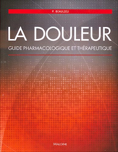 Portada del libro 9782224033866 La Douleur. Guide Pharmacologique Et Thérapeutique