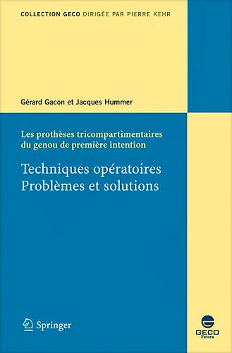 Portada del libro 9782287330001 Les Protheses Tricompartimentaires Du Genou de Premiere Intention. Tec